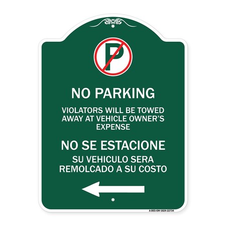 Signmission Violators Towed Away Vehicle Owners Expense W/ No Se Extacione Su Alum, 24" L, 18" H, GW-1824-22734 A-DES-GW-1824-22734